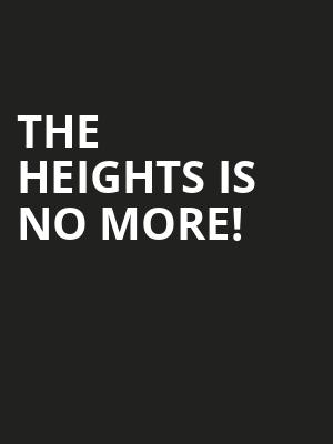 The Heights is no more